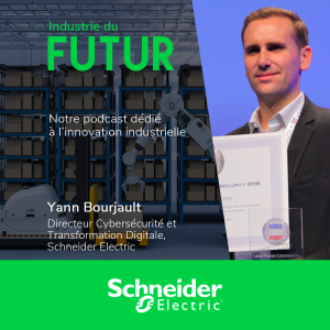 L’importance de la cybersécurité industrielle, Schneider Electric