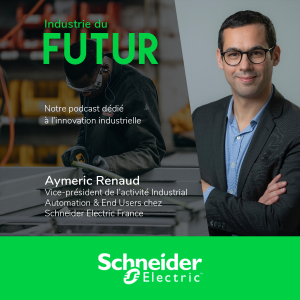 Accompagner la transition vers le digital et la cybersécurité avec l’Industrial Automation, Schneider Electric