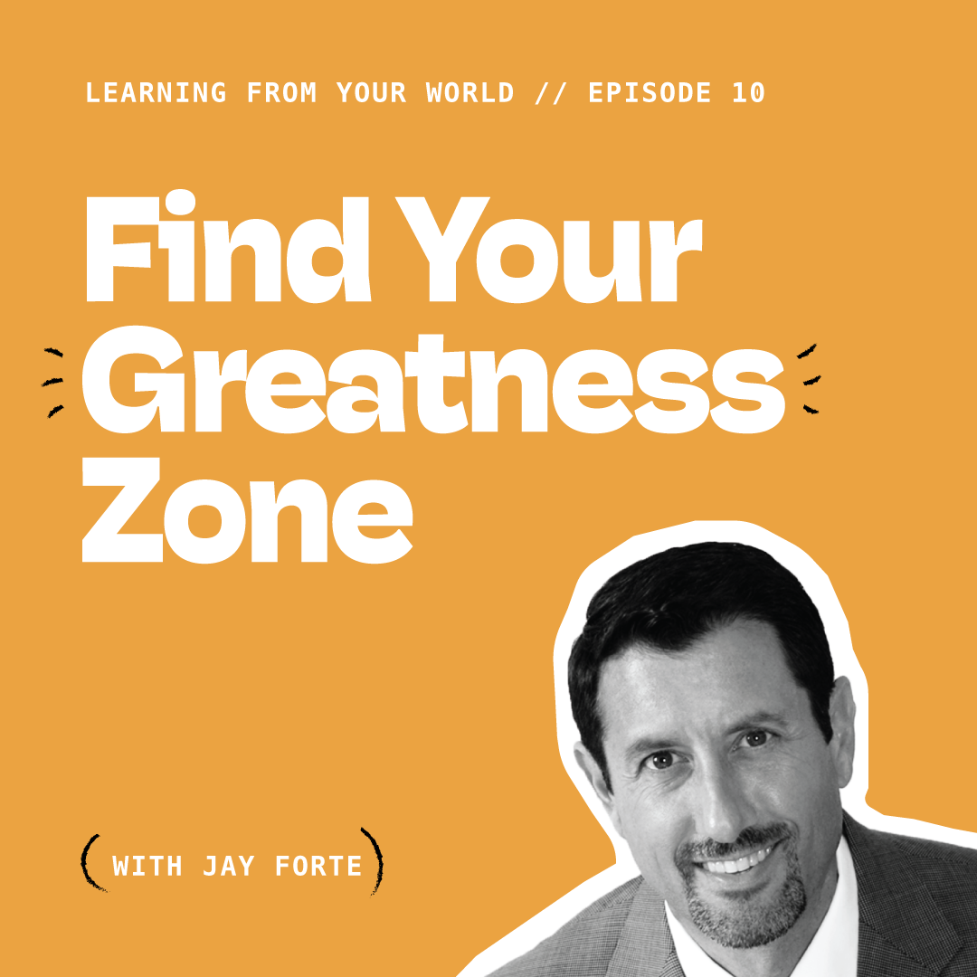 Learning From Your World