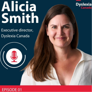 S1 E1 – Educational Excellence Awards Series – A Conversation with Dyslexia Canada's Executive Director