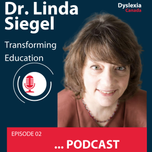 Episode 2 – Educational Excellence Awards Series  – Transforming education : Dr. Linda Siegel's Lifetime Achievement & Advocacy for Dyslexia