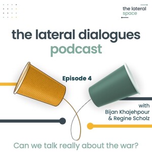 4. Can we really talk about the war? Discussing geopolitical and social conflict in organizations and our social lives (with Bijan Khajehpour & Regine Scholz from IDI)