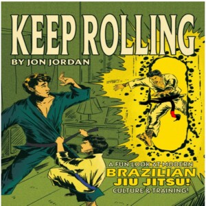 S8E13: Keep Rolling BJJ Author Jon Jordan