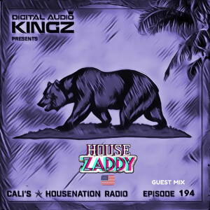 House Zaddy Guest Mix Eps. 194 CHNR