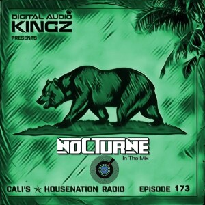 Ep. 173 CHNR w/Nocturne (House | Tech)
