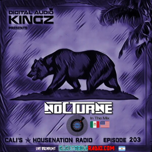 CHNR Eps. 203 W/ Nocturne (Deep House | House | Tech) Hour #1