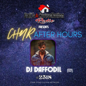 CHNR AFTER HOURS #2518 w_Daffodil (Melodic House)