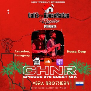 Vera Brothers Eps. 278 Guest Mix (House, Deep) Hour # 2