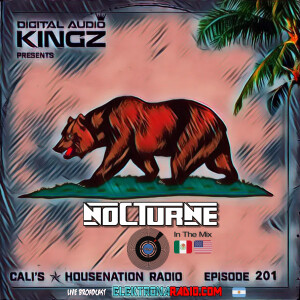 Eps. 201 CHNR W/ Nocturne (Dance | House | Tech) Hour # 1