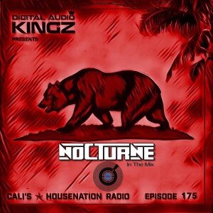 Ep. 175 of CHNR w/Nocturne (Deep | House | Tech)