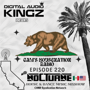 CHNR Eps. 220 w/ Nocturne (House | Tech House) Hour #1