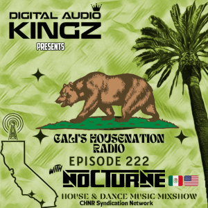 CHNR Eps. 222 w/ Nocturne (Dance/ Pop House | House | Tech House) Hour #1