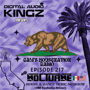 CHNR Eps. 217 w/ Nocturne (Dance/Pop House | House | Tech) Hour #1