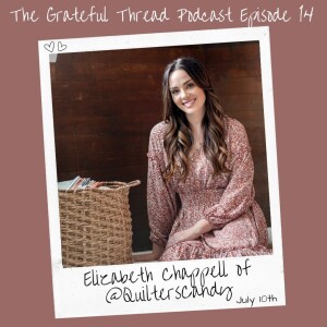 Episode 14: Entrepreneur Extraordinaire Elizabeth Chappell