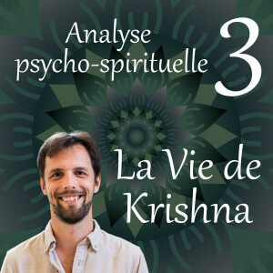 La vie de Krishna - Analyse psycho-spirituelle 3