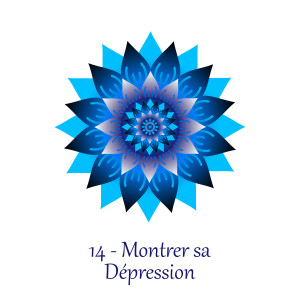 14 - Montrer sa dépression