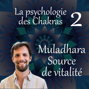 Source de vitalité - La psychologie des chakras 02