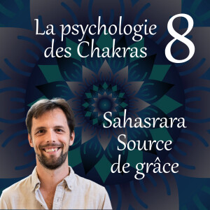 Source de grâce - La psychologie des chakras 08