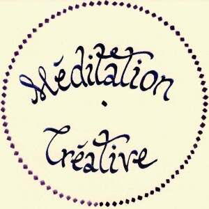 Méditation & Calligraphie - La méditation créative 04