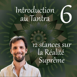 Douze stances sur la Réalite Suprême - Introduction au Tantra 06