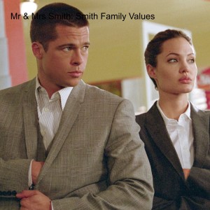 Mr & Mrs Smith: Smith Family Values