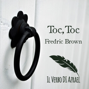 Toc, Toc - Fredric Brown