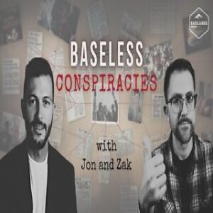 Baseless Conspiracies Ep 57 - The Lochness Monster