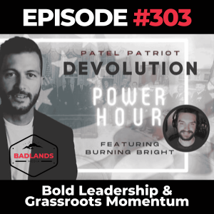 Devolution Power Hour #303: Bold Leadership, Grassroots Movements, and Strategic Insights