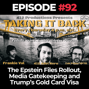 Taking It Back Ep. 92: The Epstein Files Rollout, Media Gatekeeping and Trump’s Gold Card Visa