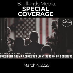 Badlands Media Special Coverage - President Trump Addresses Joint Session of Congress