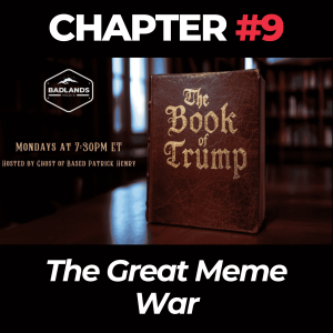 The Book of Trump: Chapter 9 - The Great Meme War