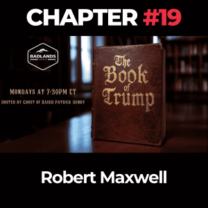 The Book of Trump Chapter 19: Robert Maxwell