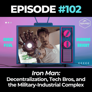 Badlands Story Hour Ep. 102: Iron Man