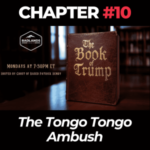 The Book of Trump - Chapter 10: The Tongo Tongo Ambush