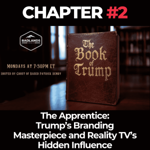 The Book of Trump, Chapter 2: The Apprentice – Trump’s Branding Masterpiece and Reality TV’s Hidden Influence