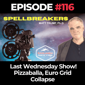 Spellbreakers Ep. 116: Vatican Conclaves, Historical Time Hoaxes, and the Last Wednesday Show