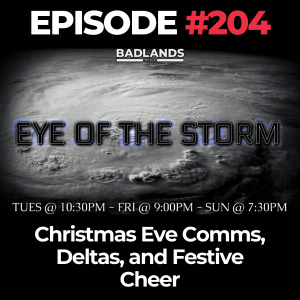 Eye of the Storm Ep. 204: Christmas Eve Comms, Deltas, and Festive Cheer