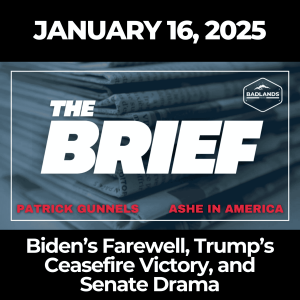 The Brief: January 16, 2025 – Biden’s Farewell, Trump’s Ceasefire Victory, and Senate Drama