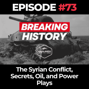 Breaking History #73: The Syrian Conflict – Secrets, Oil, and Power Plays