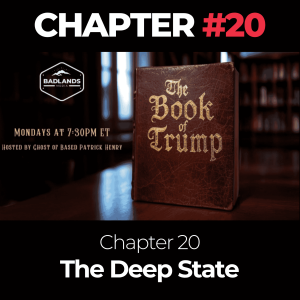 The Book of Trump Chapter 20: The Deep State