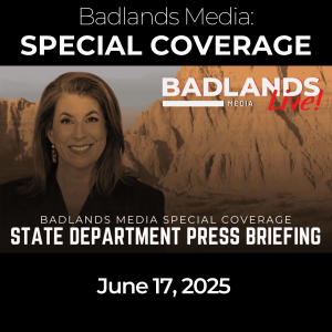 Badlands Media Special Coverage: State Department Press Briefing - June 17, 2025