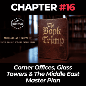 The Book of Trump Chapter 16: Corner Offices, Glass Towers & The Middle East Master Plan