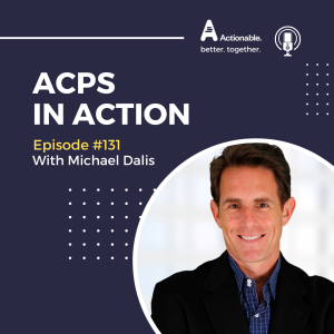 Ep 131 - Michael Dalis: It’s a change effort