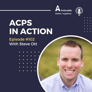 Ep 102 - Steve Ott: What kind of impact do you want to have?