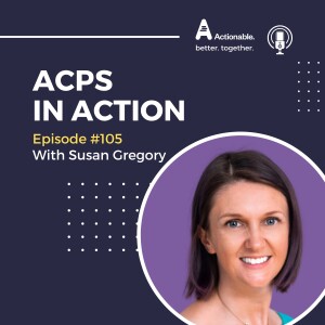 Ep 105 - Susan Gregory: We do too much on our own