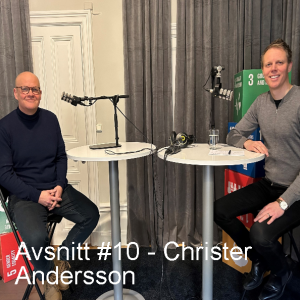 Avsnitt #10 - Christer Andersson