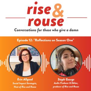 Reflections on Season One with Erin Allgood and Steph George