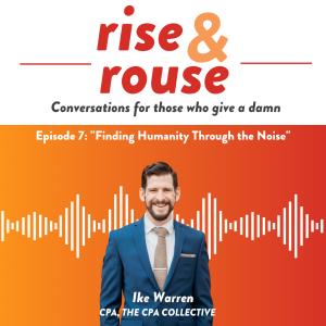 Finding Humanity Through the Noise with Isaiah ”Ike” Warren
