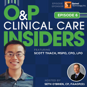 Spinal Orthotics, Scoliosis and Establishing a Code - A Conversation with Scott Thach