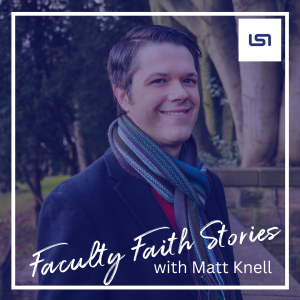 Faculty Faith Stories: Brandon Walker